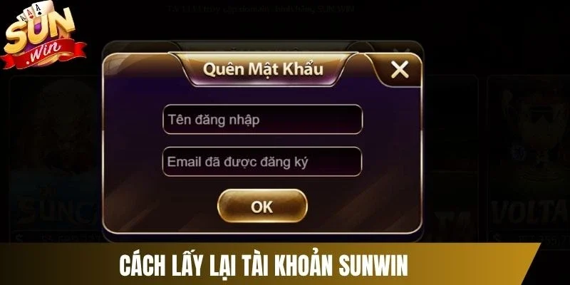 Cách lấy lại tài khoản Sunwin