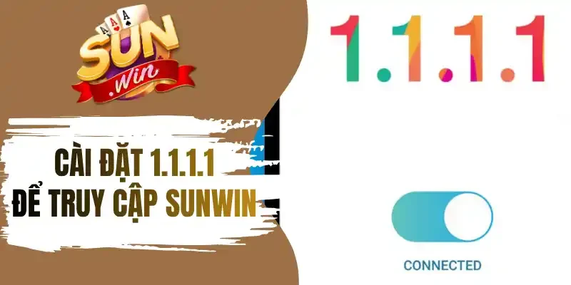 3 Bước cài đặt 1.1.1.1 để truy cập Sunwin trên Macbook