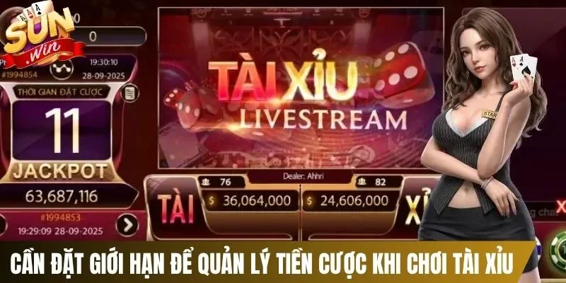 Cần đặt giới hạn để quản lý tiền cược khi chơi tài xỉu