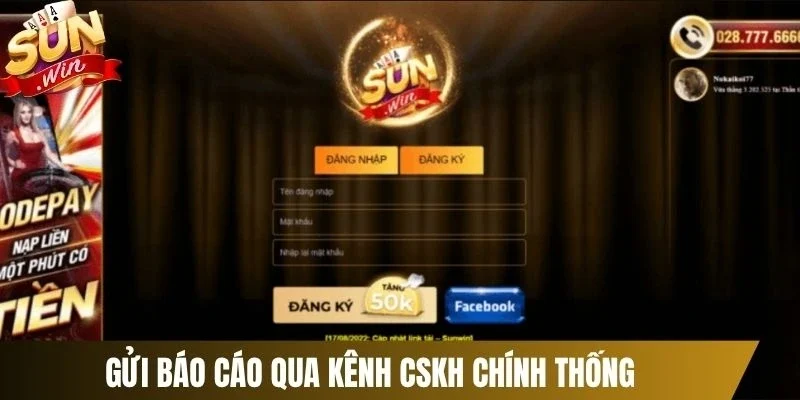 Gửi báo cáo qua kênh CSKH chính thống