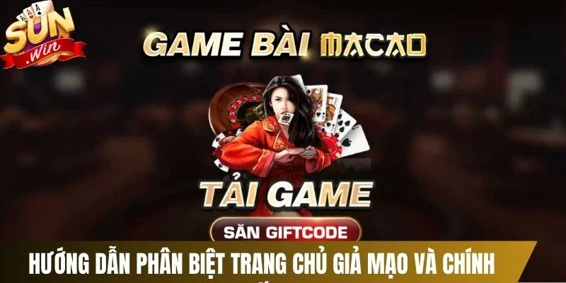 Hướng dẫn phân biệt trang chủ giả mạo và chính thống
