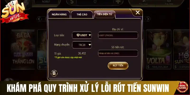 Khám phá quy trình xử lý lỗi rút tiền Sunwin