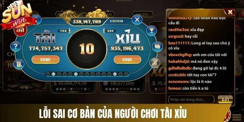 Lỗi sai cơ bản của người chơi tài xỉu