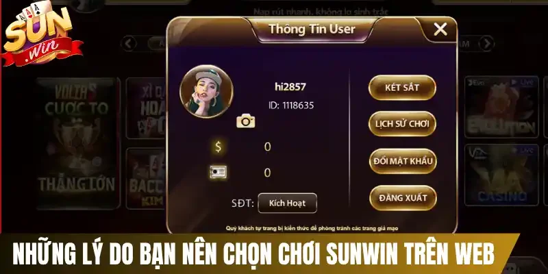 Những lý do bạn nên chọn chơi Sunwin trên web