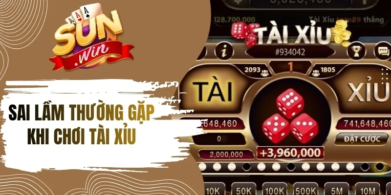 Tránh sai lầm để cải thiện kết quả tài xỉu