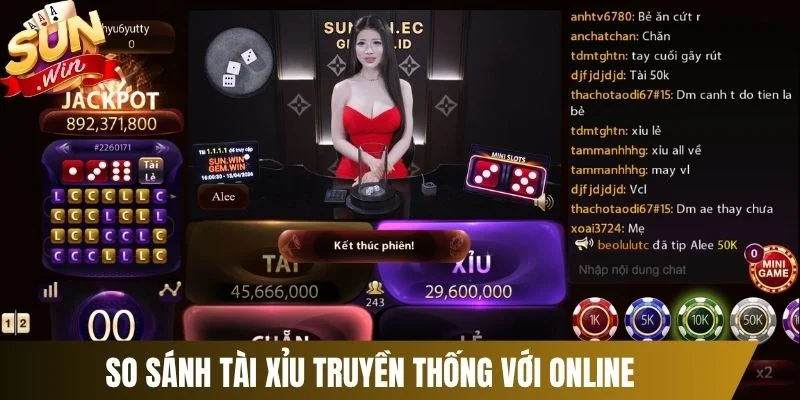 So sánh tài xỉu truyền thống với online
