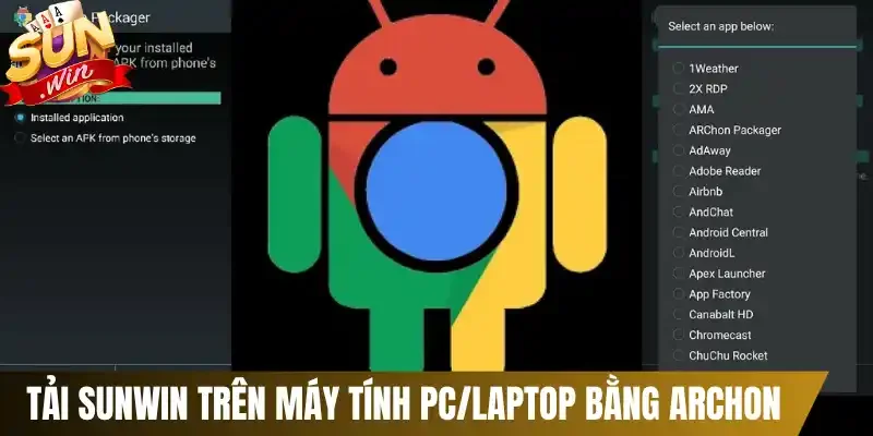 Tải Sunwin trên máy tính PC/Laptop bằng ARChon